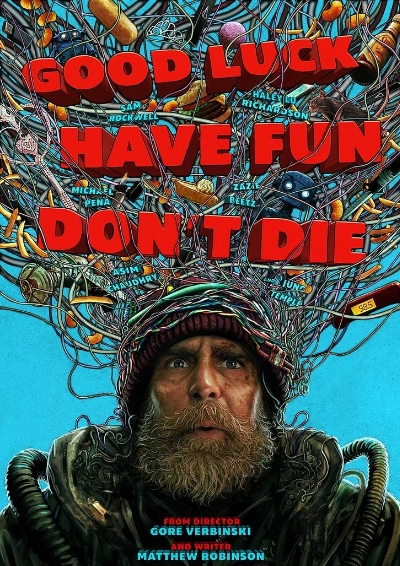 Good Luck, Have Fun, Don't Die