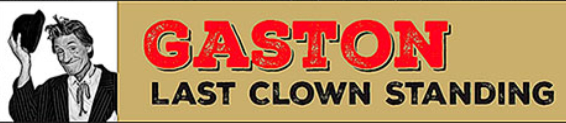 Gaston - Last Clown Standing