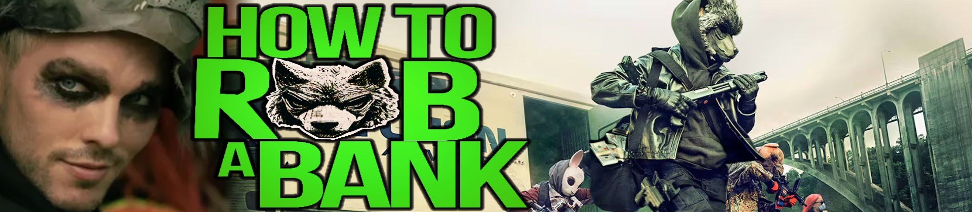 How to Rob A Bank